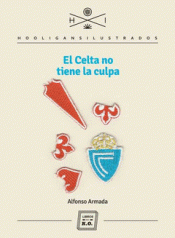 Imagen de cubierta: EL CELTA NO TIENE LA CULPA