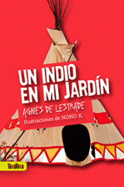 Imagen de cubierta: UN INDIO EN MI JARDIIN