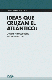 Imagen de cubierta: IDEAS QUE CRUZAN EL ATLÁNTICO