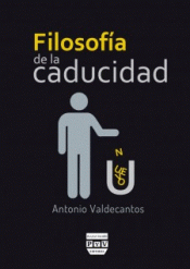 Imagen de cubierta: FILOSOFIA DE LA CADUCIDAD