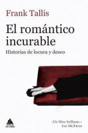 Imagen de cubierta: EL ROMÁNTICO INCURABLE