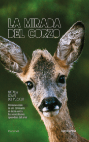 Cover Image: MIRADA DEL CORZO:DIARIO NOVELADO CAMINANTE LUCHA AUTOMATIS