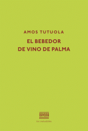 Imagen de cubierta: EL BEBEDOR DE VINO DE PALMA