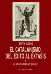 Imagen de cubierta: EL CATALANISMO, DEL ÉXITO AL ÉXTASIS