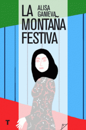 Imagen de cubierta: LA MONTAÑA FESTIVA