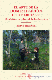 Cover Image: EL ARTE DE LA DOMESTICACIÓN DE LOS FRUTALES