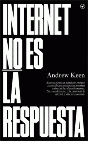 Imagen de cubierta: INTERNET NO ES LA RESPUESTA