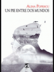 Imagen de cubierta: UN PIE ENTRE DOS MUNDOS