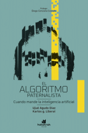 Cover Image: EL ALGORITMO PATERNALISTA