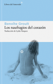Cover Image: LOS NAUFRAGIOS DEL CORAZÓN