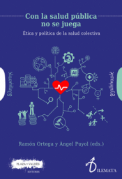 CON LA SALUD PÚBLICA NO SE JUEGA Cover Image: CON LA SALUD PÚBLICA NO SE JUEGA