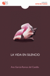 Imagen de cubierta: LA VIDA EN SILENCIO