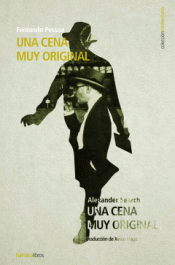 Imagen de cubierta: UNA CENA MUY ORIGINAL