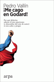 Imagen de cubierta: ¡ME CAGO EN GODARD!