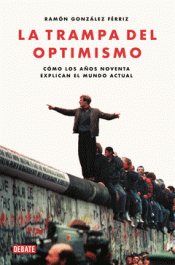 Imagen de cubierta: LA TRAMPA DEL OPTIMISMO