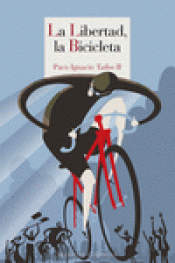 Imagen de cubierta: LA LIBERTAD, LA BICICLETA