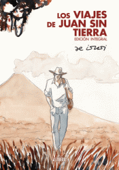 Cover Image: LOS VIAJES DE JUAN SIN TIERRA. EDICIÓN INTEGRAL