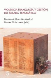 Cover Image: VIOLENCIA FRANQUISTA Y GESTIÓN DEL PASADO TRAUMÁTICO