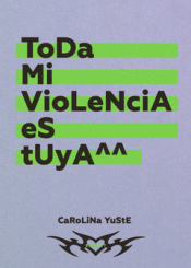 Cover Image: TODA MI VIOLENCIA ES TUYA
