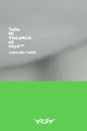 Cover Image: TODA MI VIOLENCIA ES TUYA^^