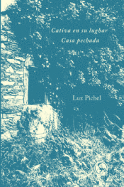 Cover Image: CATIVA EN SU LUGHAR / CASA PECHADA
