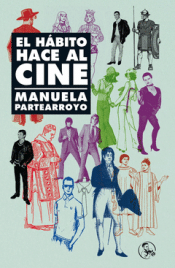 Cover Image: EL HÁBITO HACE AL CINE