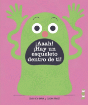 Cover Image: ¡AAAH! ¡HAY UN ESQUELETO DENTRO DE TI!