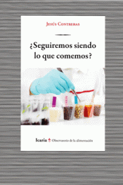 Cover Image: SEGUIREMOS SIENDO LO QUE COMEMOS?