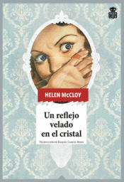 Cover Image: UN REFLEJO VELADO EN EL CRISTAL