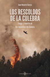 Cover Image: LOS RESCOLDOS DE LA CULEBRA