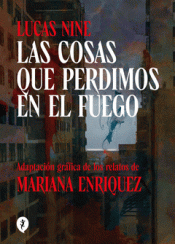 Cover Image: LAS COSAS QUE PERDIMOS EN EL FUEGO