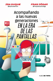Cover Image: ACOMPAÑANDO A LAS NUEVAS GENERACIONES EN LA ERA DE LAS PANTALLAS