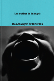 Cover Image: LOS ARCHIVOS DE LA ALEGRÍA