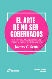 Cover Image: EL ARTE DE NO SER GOBERNADOS