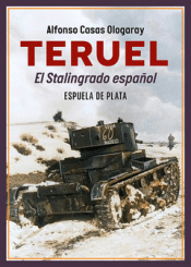 Cover Image: TERUEL. EL STALINGRADO ESPAÑOL