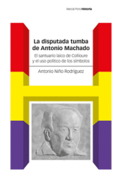Cover Image: LA DISPUTADA TUMBA DE ANTONIO MACHADO