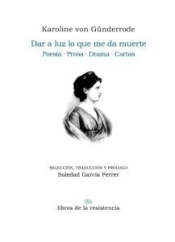 Cover Image: DAR A LUZ LO QUE ME DA MUERTE
