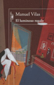 Imagen de cubierta: EL LUMINOSO REGALO