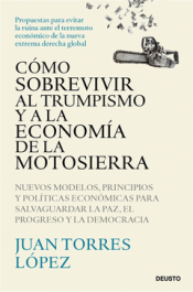 Cover Image: CÓMO SOBREVIVIR AL TRUMPISMO Y A LA ECONOMÍA DE LA MOTOSIERRA