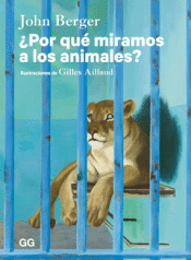 ¿POR QUE MIRAMOS A LOS ANIMALES? Cover Image: ¿POR QUE MIRAMOS A LOS ANIMALES?