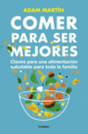 Imagen de cubierta: COMER PARA SER MEJORES