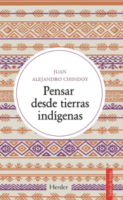 PENSAR DESDE TIERRAS INDÍGENAS Cover Image: PENSAR DESDE TIERRAS INDÍGENAS