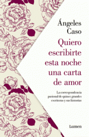 Imagen de cubierta: QUIERO ESCRIBIRTE ESTA NOCHE UNA CARTA DE AMOR