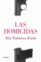 Imagen de cubierta: LAS HOMICIDAS