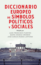 DICCIONARIO EUROPEO DE SÍMBOLOS POLÍTICOS Y SOCIALES Cover Image: DICCIONARIO EUROPEO DE SÍMBOLOS POLÍTICOS Y SOCIALES