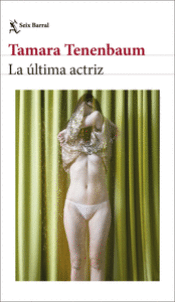LA ÚLTIMA ACTRIZ Cover Image: LA ÚLTIMA ACTRIZ