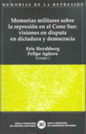 Imagen de cubierta: MEMORIAS MILITARES SOBRE LA REPRESIÓN EN EL CONO SUR