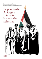Cover Image: PENÍNSULA ARÁBIGA E IRÁN ANTE LA CUESTIÓN PALESTINA
