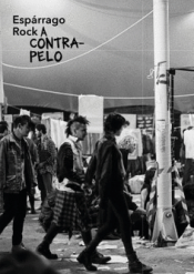 ESPÁRRAGO ROCK, A CONTRAPELO Cover Image: ESPÁRRAGO ROCK, A CONTRAPELO