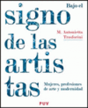 Imagen de cubierta: BAJO EL SIGNO DE LAS ARTISTAS